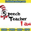 Speech Teacher I Am Svg
