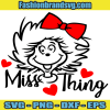 Miss Thing Svg