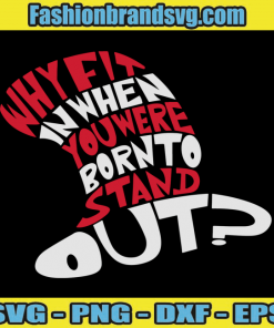 Born To Stand Out Svg