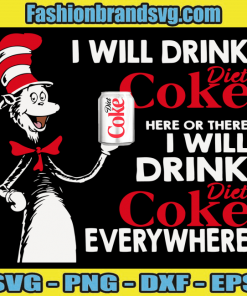 I Will Drink Diet Coke
