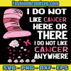 I Do Not Like Cancer