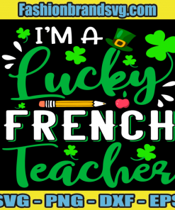 Im A Lucky French Teacher