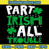 Part Irish All Trouble Svg