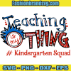 Dr Seuss Kindergarten Squad Svg