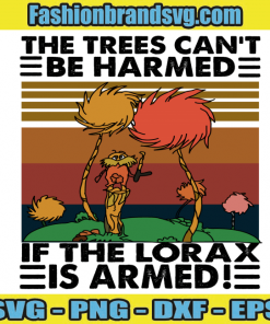The Lorax Is Armed Svg