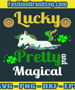 Lucky Pretty And Magical