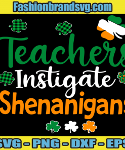 Teachers Instigate Shenanigans Svg