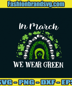 In March We Wear Green