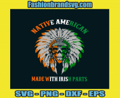Native American Made With Irish