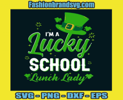 Im Lucky School Lady Svg