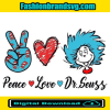 Peace Love Dr Seuss Svg