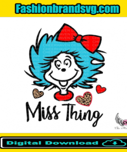 Dr Seuss Miss Thing Svg