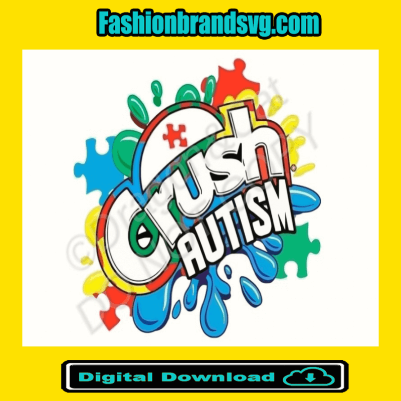 Crush Autism Svg