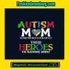 Autism Heroes Mom