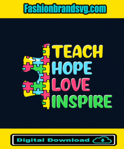 Teach Love Hope Inspire
