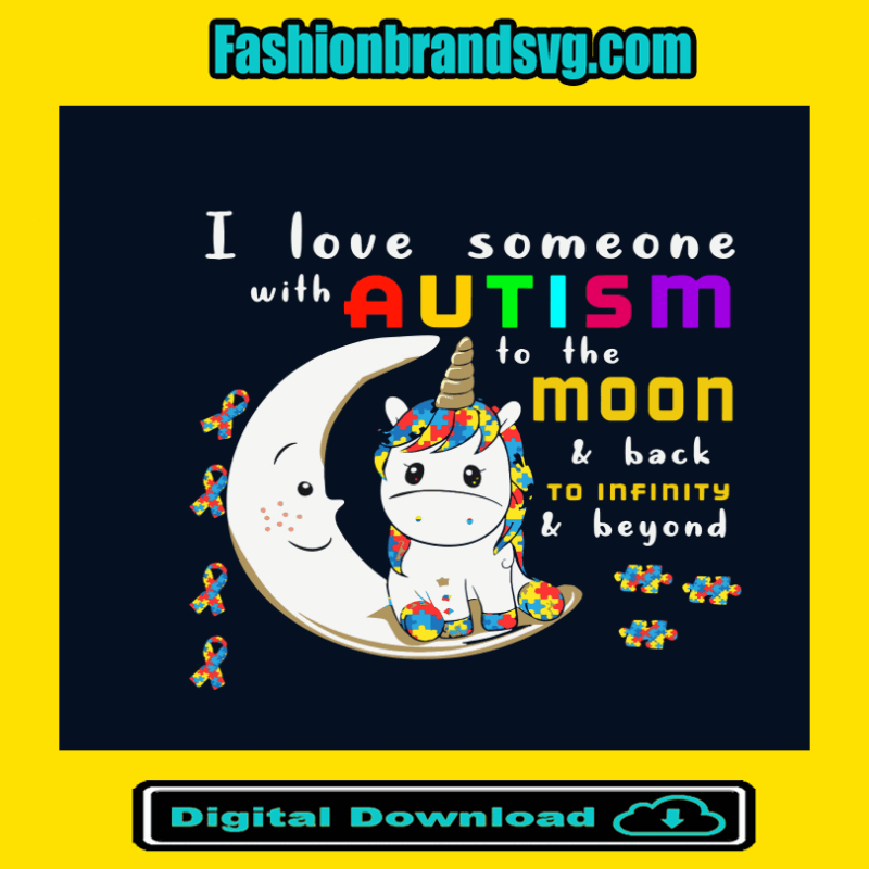 Unicorn I Love Someone Autism