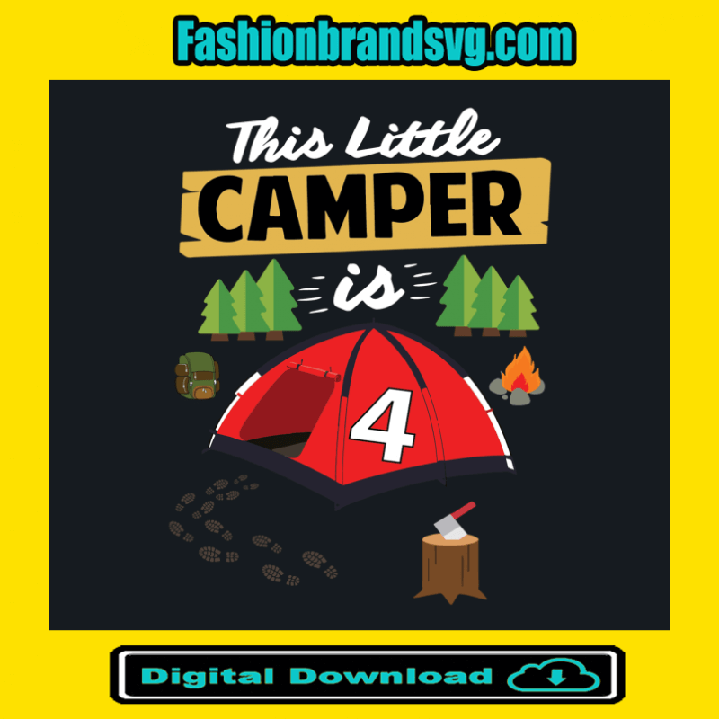 This Little Camper Is 4 Years Old