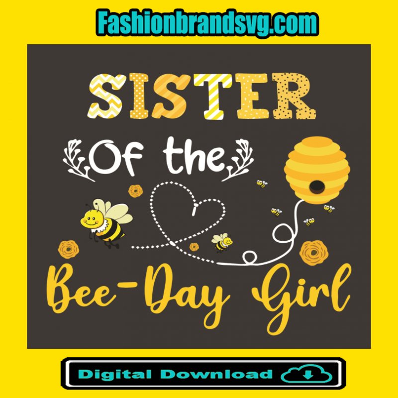 Sister Of The Bee Day Girl