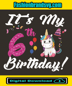 Its My 6th Birthday Unicorn