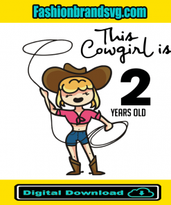 This Cowgirl Is 2 Years Old