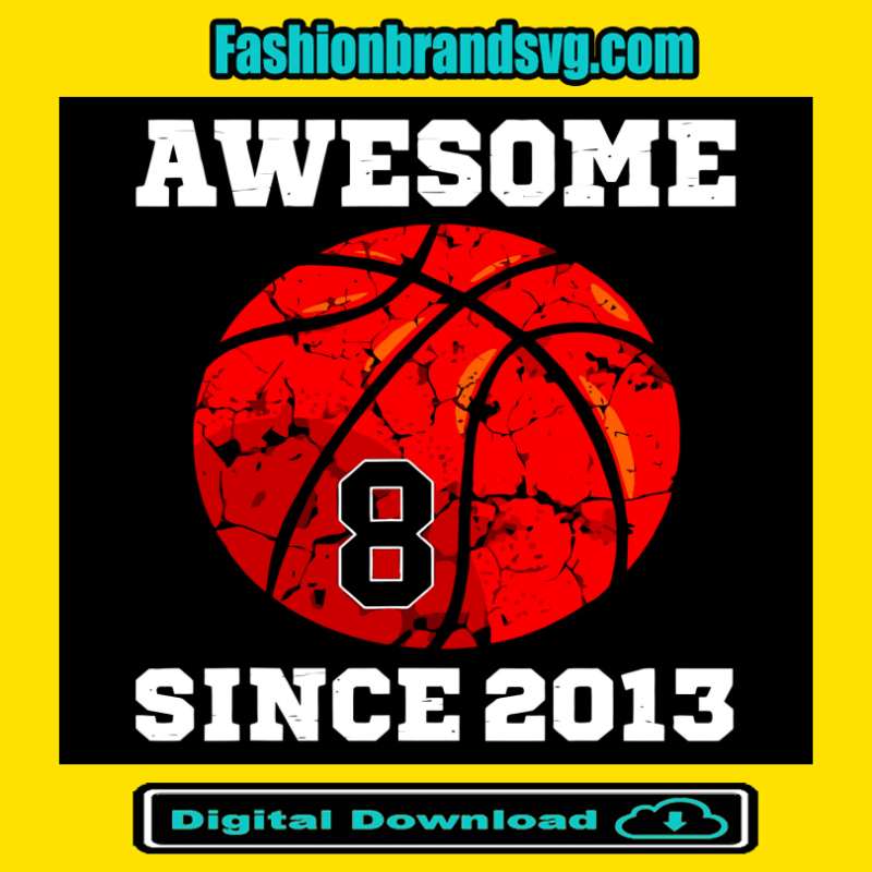 Awesome Since 2013 Svg