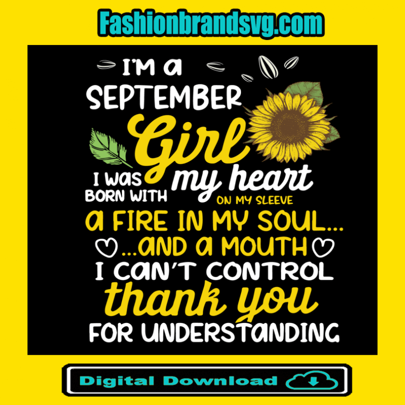 I Am A September Sunflower Girl Queen Born On March Svg
