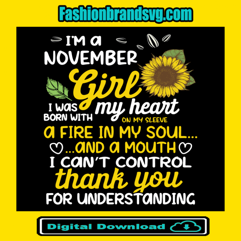 I Am A November Sunflower Girl Queen Born On November Svg