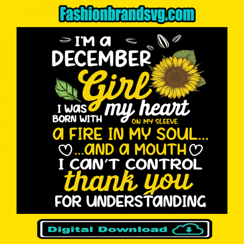 I Am A December Sunflower Girl Queen Born On January Svg