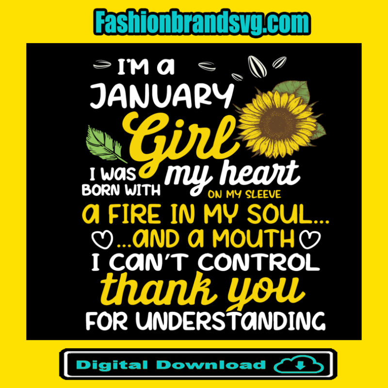 I Am A January Sunflower Girl Queen Born On January Svg