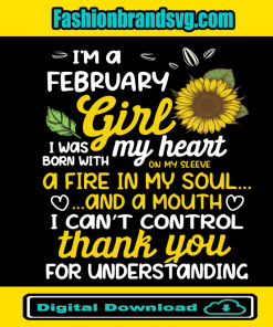 I Am A February Girl