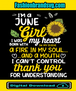 I Am A June Sunflower Girl
