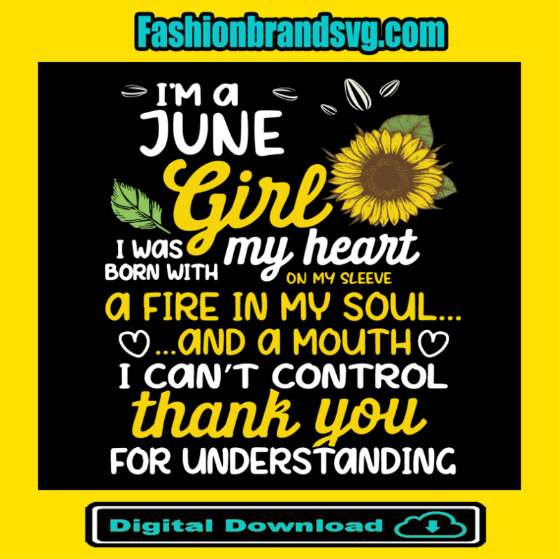 I Am A June Sunflower Girl