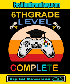 6th Grade Level Complete Svg