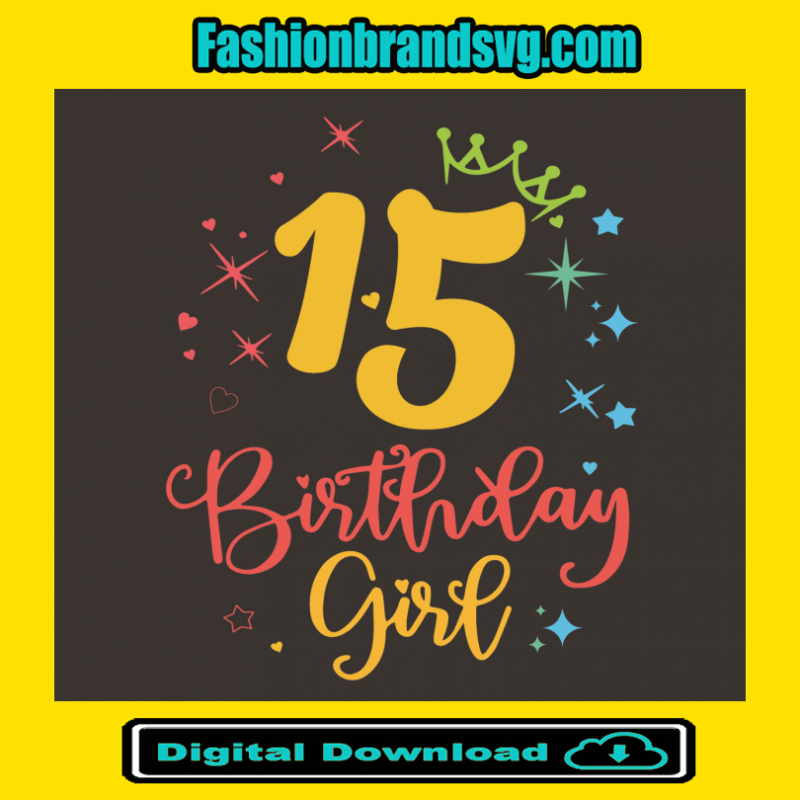15 Birthday Girl Svg