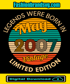 Legends were born in May 2007 Vintage Svg