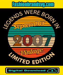 Legends were born in September 2007 Vintage Svg