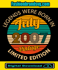 Legends were born in July 2007 Vintage Svg