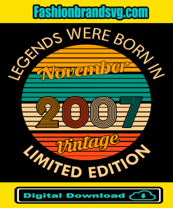 Legends were born in November 2007 Vintage Svg