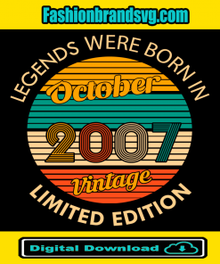 Legends were born in October 2007 Vintage Svg
