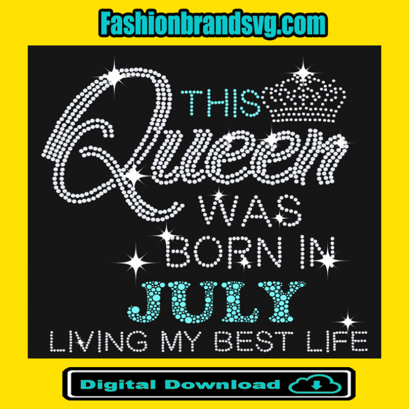 This Queen Was Born In July Svg