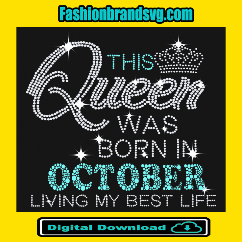 This Queen Was Born In October Svg