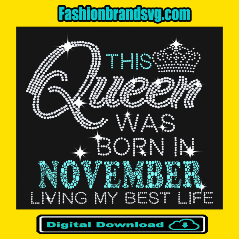 This Queen Was Born In November Svg