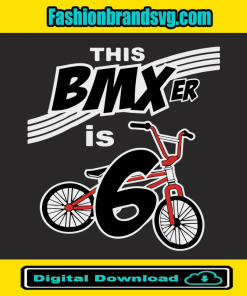 This BMXer Is 6 Birthday Svg