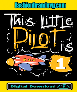 This Little Pilot Is 1 Svg
