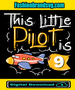 This Little Pilot Is 9 Svg