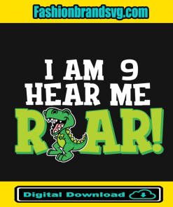 I Am 9 Hear Me Roar Kids Dinosaur