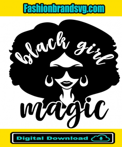 Black Girl Magic Svg