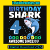 Birthday Shark 4 Doo Doo Doo Awesome Since 2017 Svg