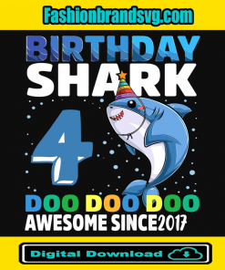 Birthday Shark 4 Doo Doo Doo Awesome Since 2017 Svg