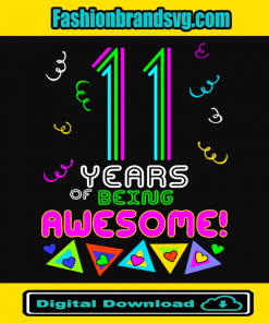 11 Years Being Awesome Svg